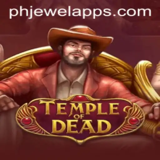Discover the Thrills of TempleofDead: An Adventure Awaits with PHJewel